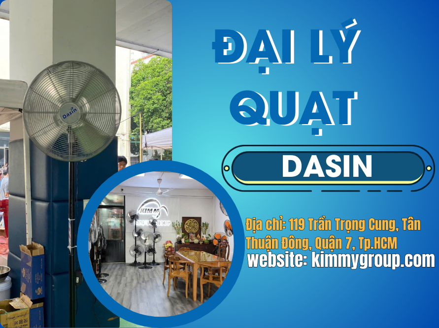 Tuyển Đại Lý Bán Quạt Dasin - Cơ Hội Kinh Doanh Với Thương Hiệu Uy Tín