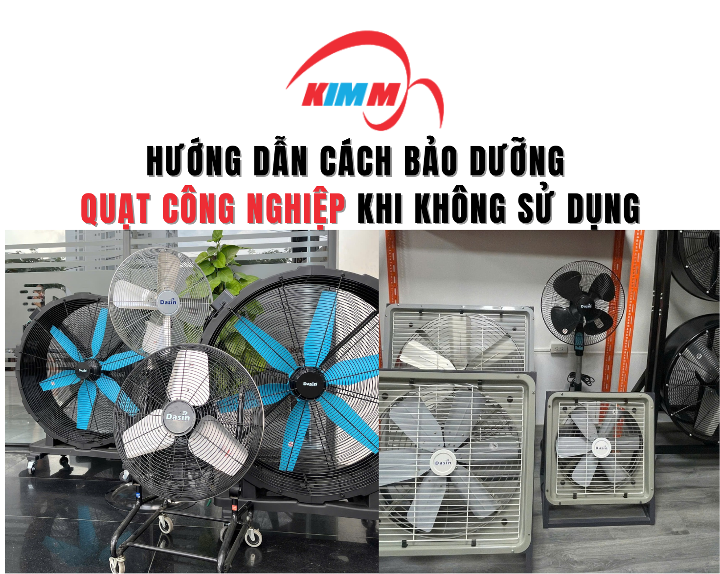 Hướng Dẫn Cách Bảo Dưỡng Quạt Công Nghiệp Khi Không Sử Dụng