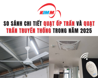 So sánh chi tiết quạt ốp trần và quạt trần truyền thống trong năm 2025