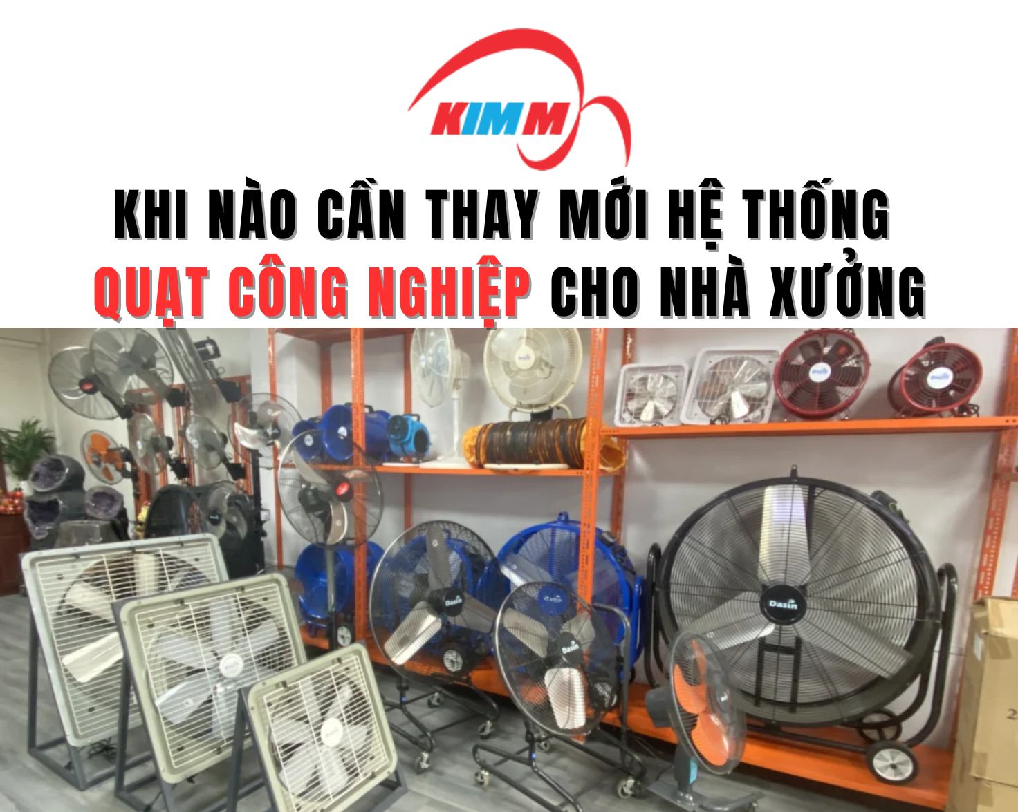 Khi Nào Cần Thay Mới Hệ Thống Quạt Công Nghiệp Cho Nhà Xưởng
