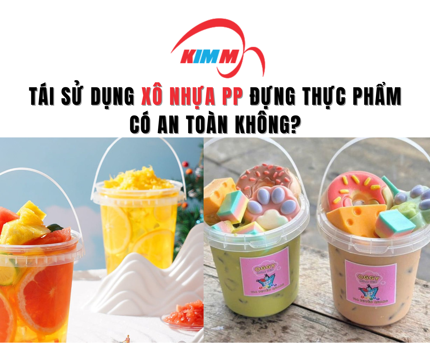 Tái Sử Dụng Xô Nhựa PP Đựng Thực Phẩm Có An Toàn Không?