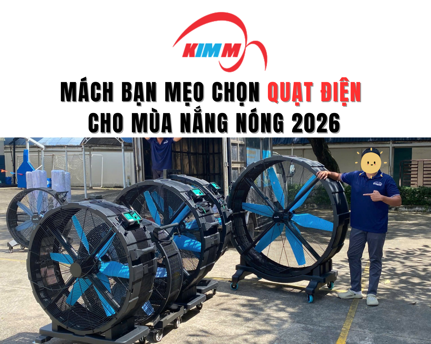 Mách Bạn Mẹo Chọn Quạt Điện Cho Mùa Nắng Nóng 2026