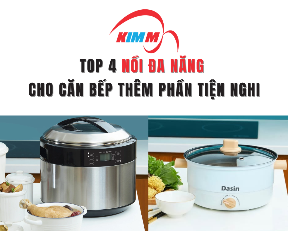 Top 4 Nồi Đa Năng Cho Căn Bếp Thêm Phần Tiện Nghi