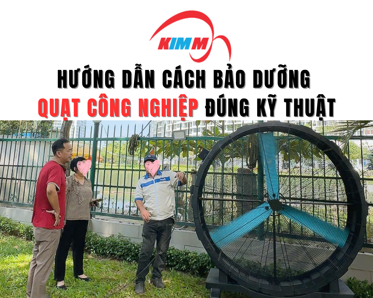 Hướng Dẫn Cách Bảo Dưỡng Quạt Công Nghiệp Đúng Kỹ Thuật