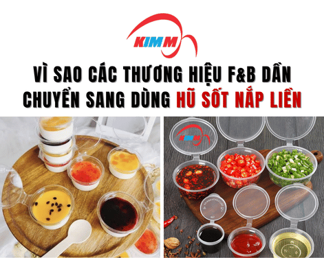 Vì sao các thương hiệu F&B dần chuyển sang dùng hũ sốt nắp liền