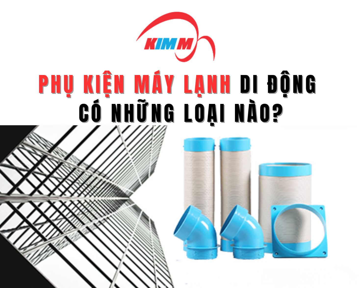 Phụ Kiện Máy Lạnh Di Động Có Những Loại Nào?