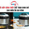 Nồi Hấp Cách Thủy Giữ Trọn Dinh Dưỡng Cho Món Ăn Gia Đình