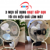 3 Mẹo Sử Dụng Quạt Gấp Gọn Tối Ưu Hiệu Quả Làm Mát