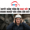 Bí quyết giảm tiếng ồn quạt hút mà doanh nghiệp nào cũng cần biết