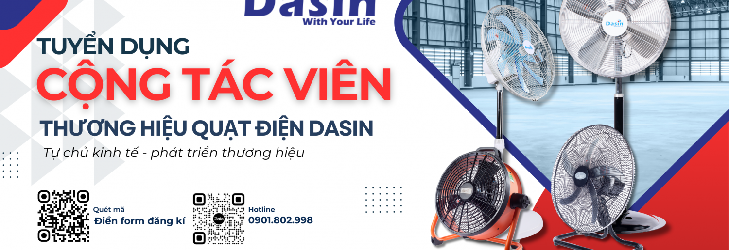 TUYỂN DỤNG CỘNG TÁC VIÊN QUẠT ĐIỆN DASIN